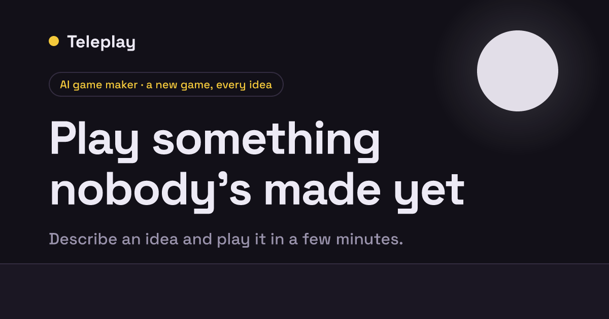 Screenshot of Teleplay, One sentence in, a playable 2D browser game out